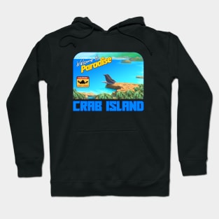 Welcome to Crab Island Hoodie